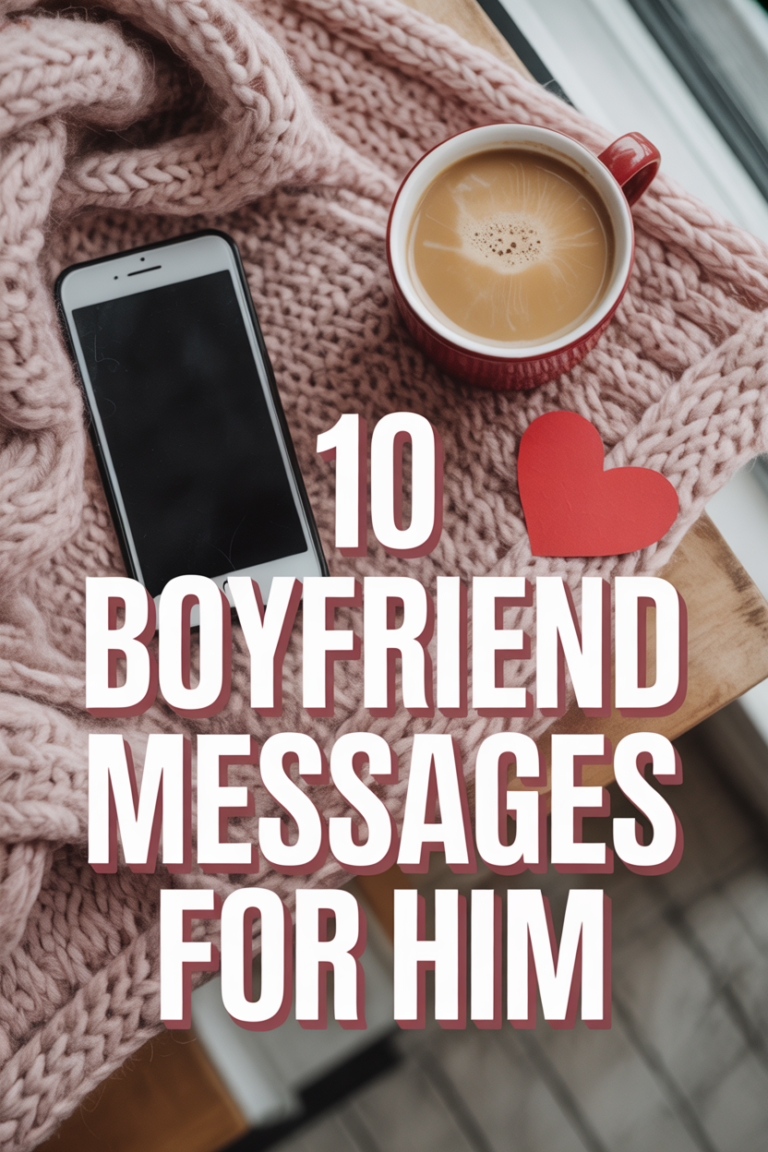 ❤️ 10 Boyfriend Messages For Him