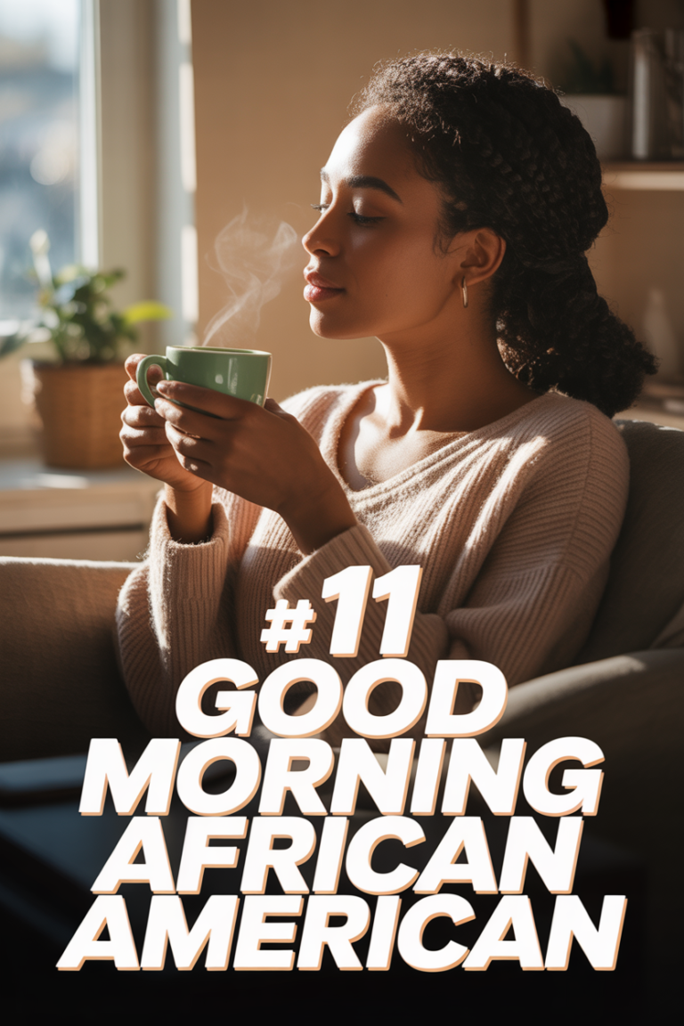 ☀️ 11 Good Morning African American