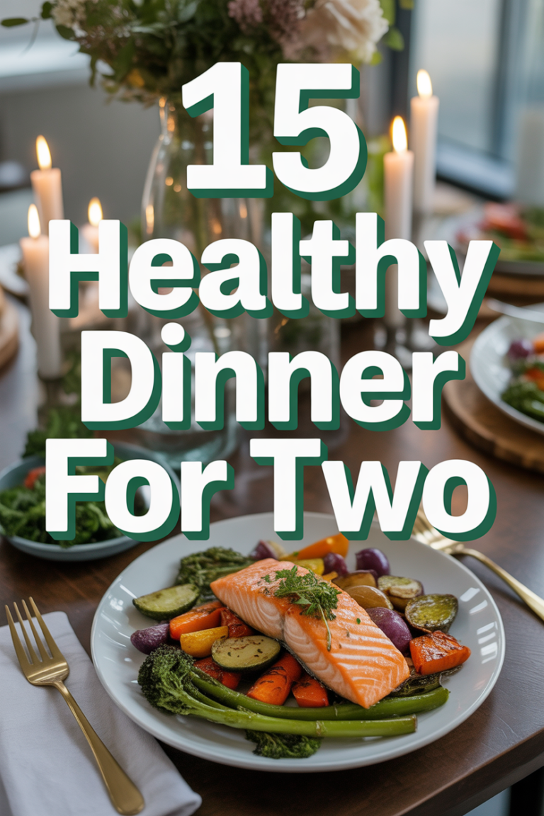 ❤️ 15 Healthy Dinner For Two