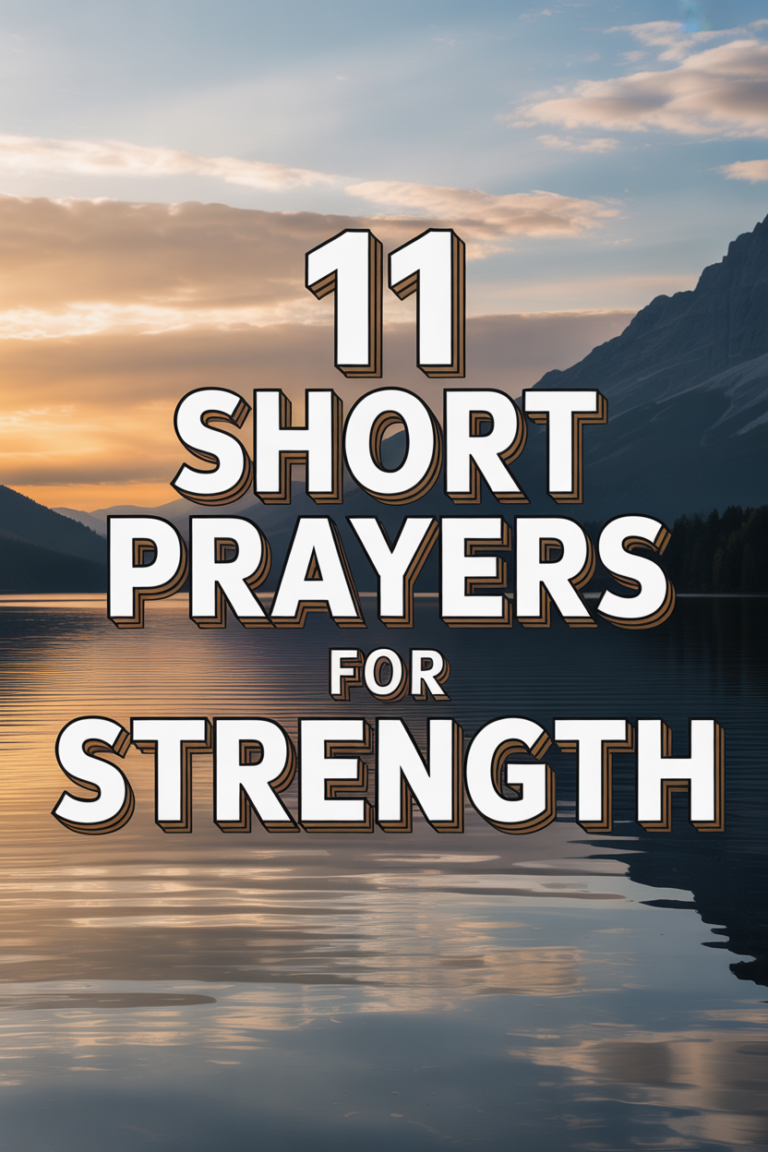 🙏 11 Short Prayers For Strength