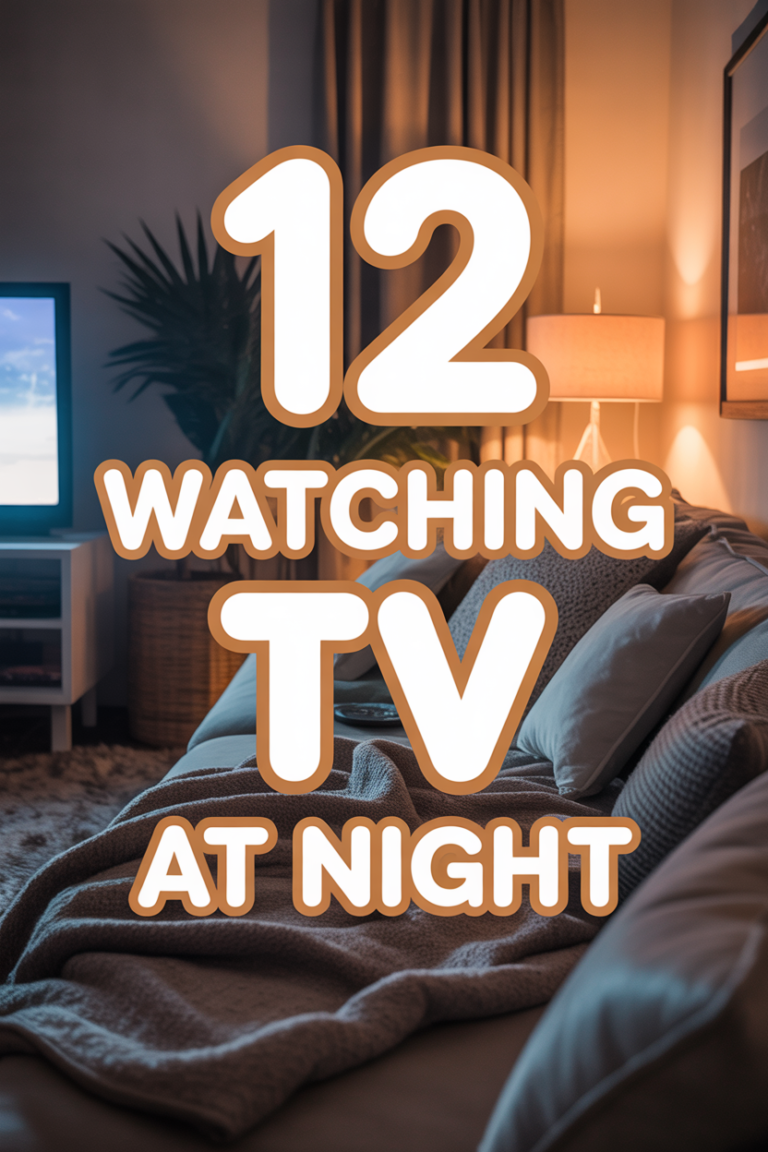 📺 12 Watching Tv At Night