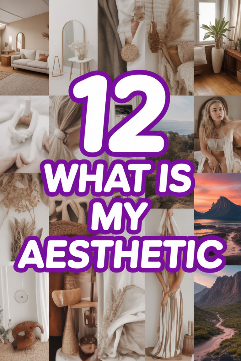 ✨ 12 What Is My Aesthetic