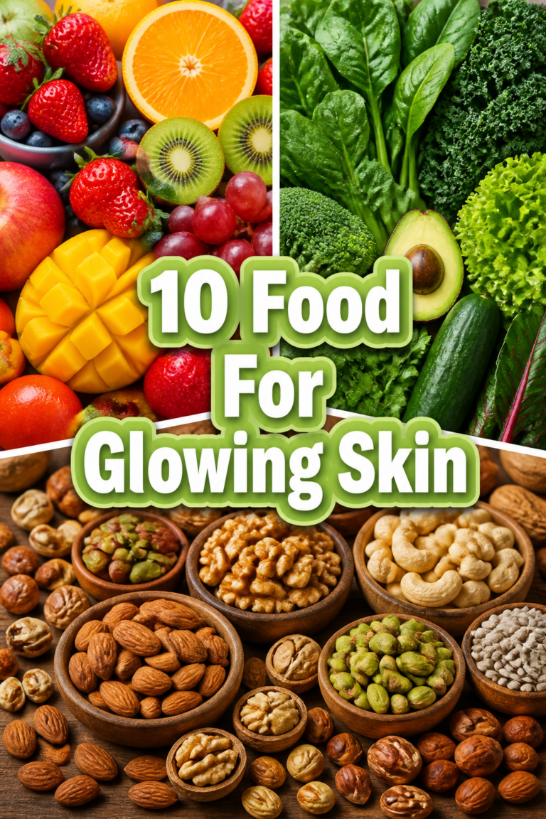 ✨ 10 Food For Glowing Skin