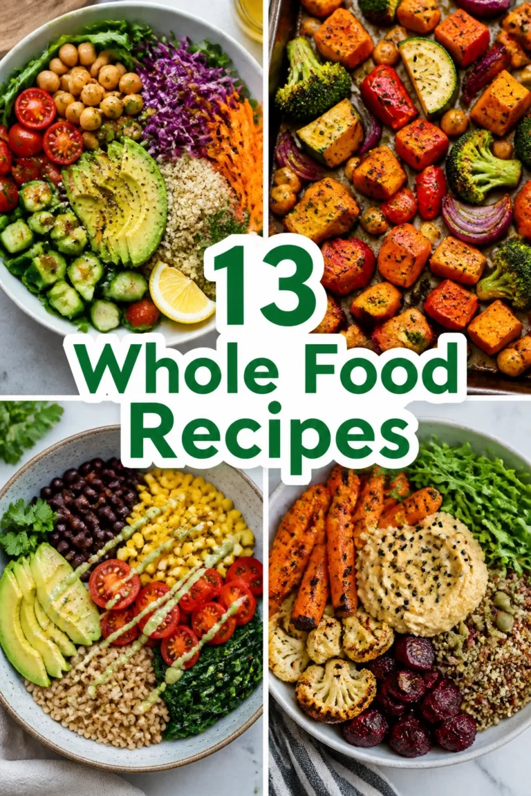 🥗 13 Whole Food Recipes